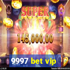 9997 bet vip